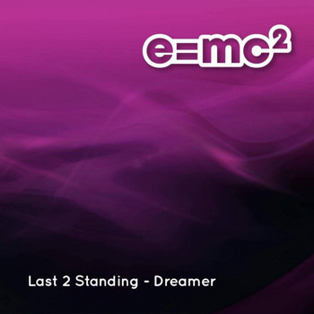 Last 2 Standing - Dreamer