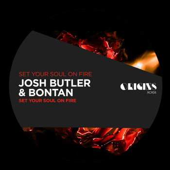 Josh Butler, Bontan - Set Your Soul on Fire
