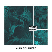 Alan de Laniere - The Gravity