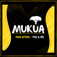 Ivan Afro5 - You & Me