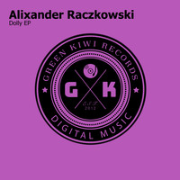 Alixander Raczkowski - Dolly EP
