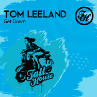 Tom Leeland - Get Down