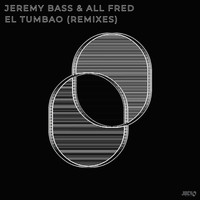 Jeremy Bass, All Fred - EL Tumbao (Remixes)