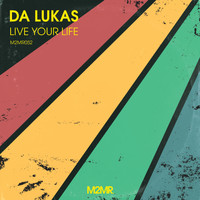 Da Lukas - Live Your Life