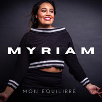 Myriam - Mon équilibre