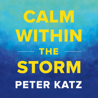 Peter Katz - Calm Within the Storm