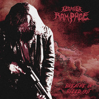 12Gauge Rampage - Breathe in Bleed Out