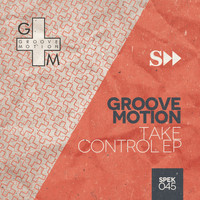 Groove Motion - Take Control EP