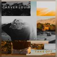 Carver Louis - Take Off