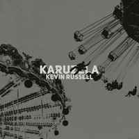 Kevin Russell - Karuzela (Explicit)