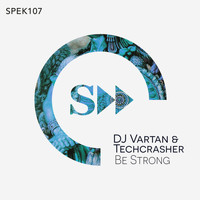 DJ Vartan & Techcrasher - Be Strong (incl.Seb Skalski, Future Mouse Mixes)
