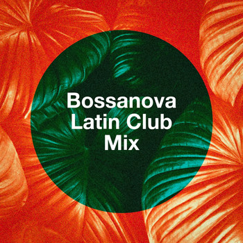 Various Artists - Bossanova Latin Club Mix