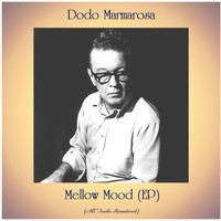Dodo Marmarosa - Mellow Mood (All Tracks Remastered, Ep)