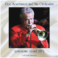 Doc Severinsen and His Orchestra - Lonesome Road (All Tracks Remastered, Ep)