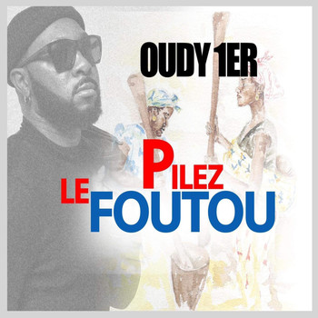 Oudy 1er - Pilez le Foutou