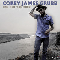 Corey James Grubb - One for the Road