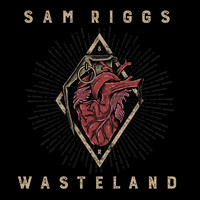 Sam Riggs - Wasteland