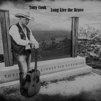 Tony Cook - Long Live the Brave
