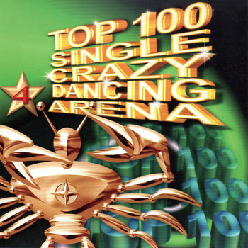 Various Artists - Top 100 Single Crazy Dancing Arena