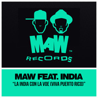 MAW Feat. India - La India Con La Voe (Viva Puerto Rico)