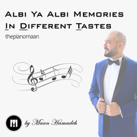 Maan Hamadeh - Albi Ya Albi Memories in Different Tastes
