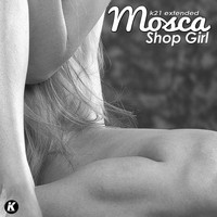 Mosca - Shop Girl (K21extended version)