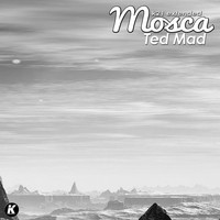 Mosca - Ted mad (K21extended version)