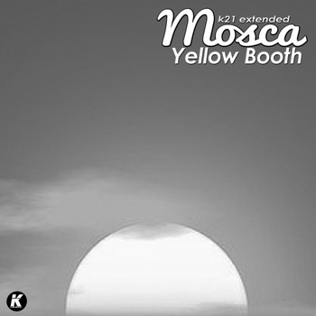 Mosca - Yellow Booth (K21extended version)