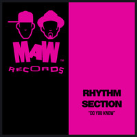 Rhythm Section - Do You Know