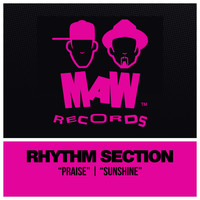 Rhythm Section - Praise / Sunshine
