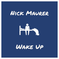 Nick Maurer - Wake Up