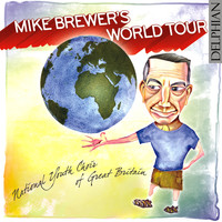 National Youth Choir Of Great Britain - Mike Brewer's World Tour