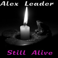 ALex Leader - Still Alive