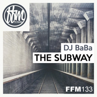 DJ BaBa - The Subway