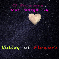 Cj Stereogun feat. Margo Fly - Valley of Flowers
