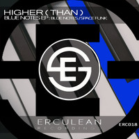 Higher(Than) - Blue Notes EP