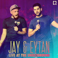 Jay & Eytan - Live At The Underground