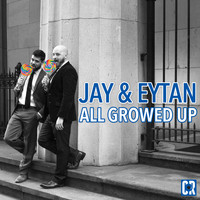 Jay & Eytan - All Growed Up