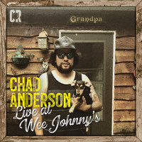 Chad Anderson - Live At Wee Johnny's