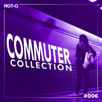 Various Artists - Commuters Collection 006 (Explicit)
