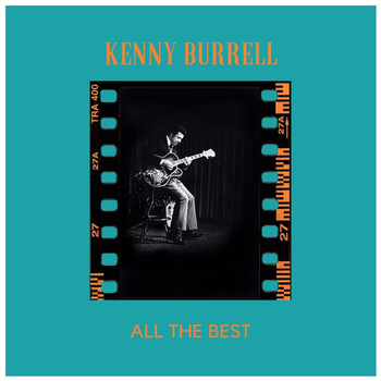 Kenny Burrell - All the Best