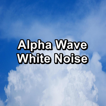 White Noise - Alpha Wave White Noise