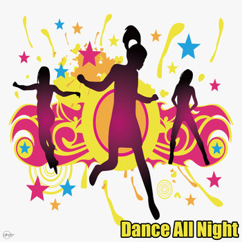 Various Artists - Dance All Night (Explicit)