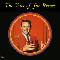 Jim Reeves - The Voice of Jim Reeves