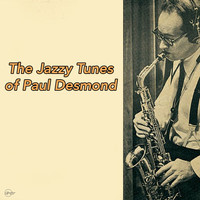 Paul Desmond - The Jazzy Tunes of Paul Desmond