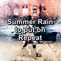 Rain Sounds for Sleep - Summer Rain to put on Repeat