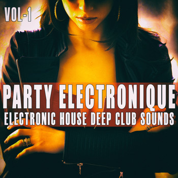 Various Artists - Party Electronique! -, Vol. 1