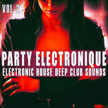 Various Artists - Party Electronique! -, Vol. 2