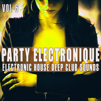 Various Artists - Party Electronique! -, Vol. 6