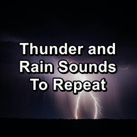 Sleep Tribe - Thunder and Rain Sounds To Repeat
